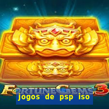 jogos de psp iso pt br